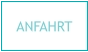 ANFAHRT