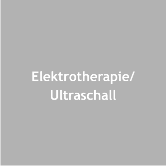 Elektrotherapie/Ultraschall